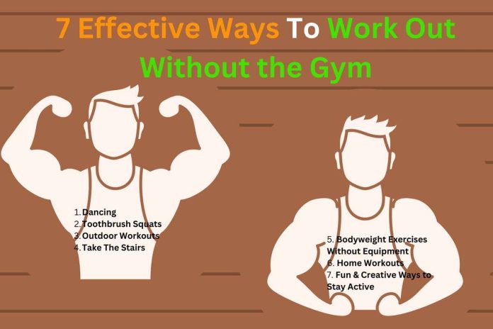 7 Effective Ways to Work Out Without the Gym