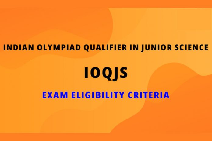 IOQJS (Indian Olympiad qualifier in junior science )