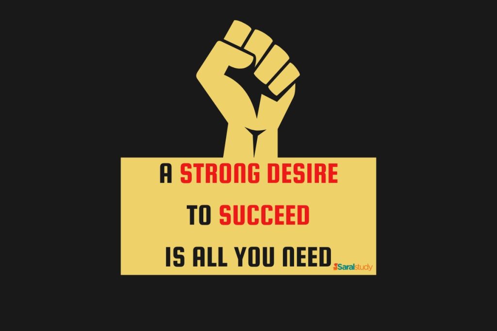 Success Tips: A Strong Desire To Succeed Is All You Need - SaralStudy