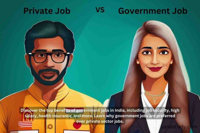 10 Undeniable Advantages of Government Jobs in India