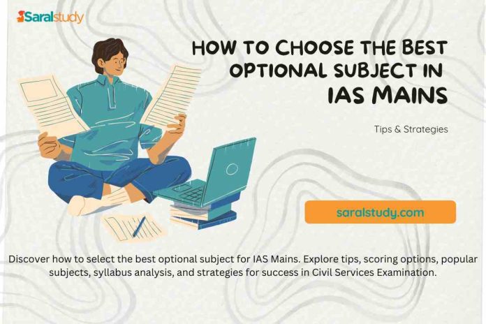 How To Choose The Best Optional Subject In IAS Mains