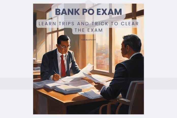 IBPS and Other Bank PO Exams: Tricks & Techniques